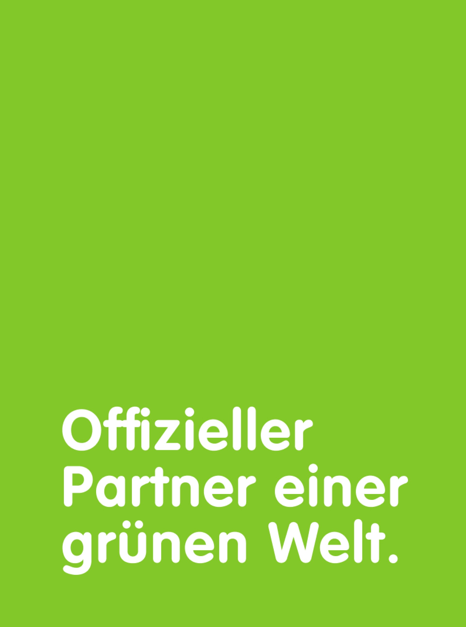 Grüner Hintergrund mit weißem Text: „Offizieller Partner einer grünen Welt.“